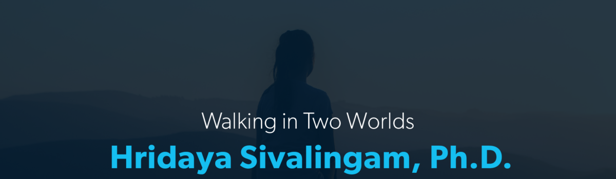 Walking in Two Worlds