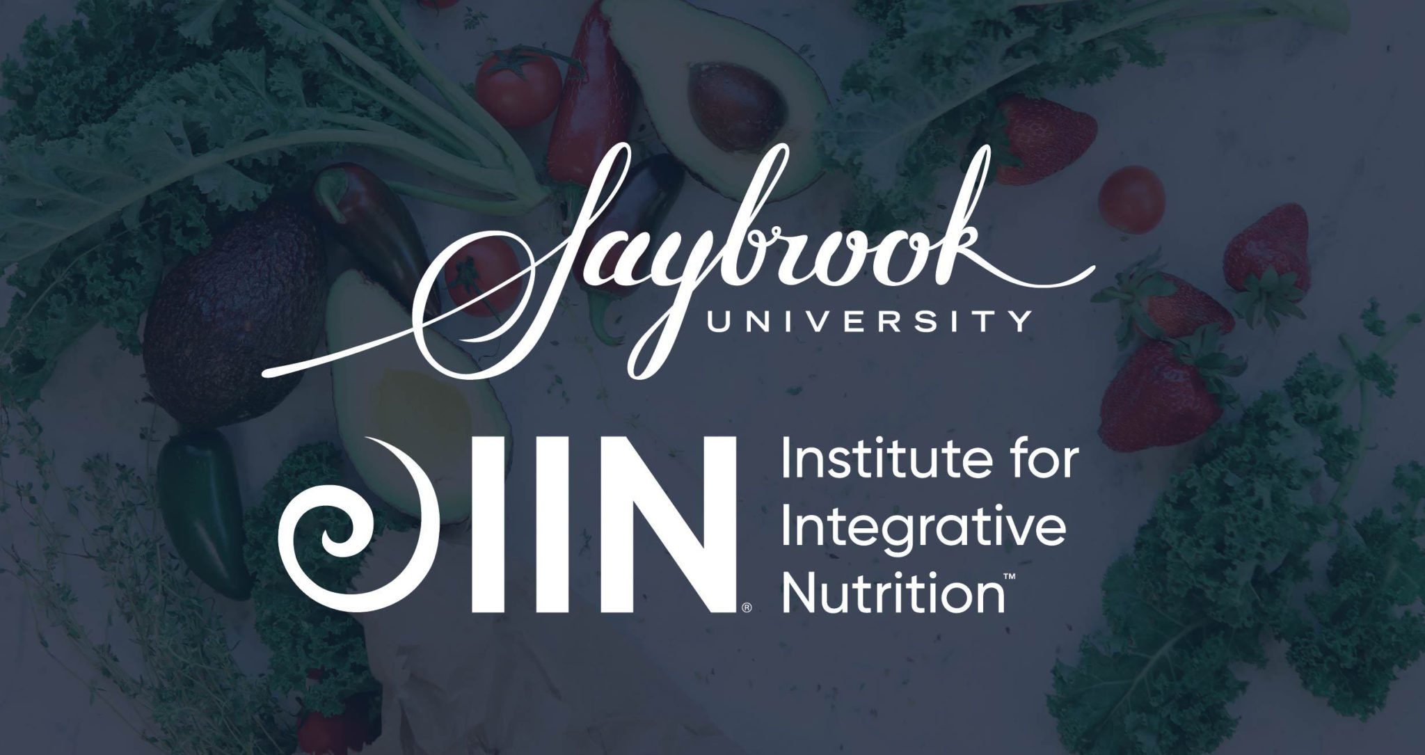 Saybrook University and the Institute for Integrative Nutrition