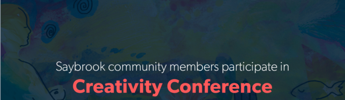 Saybrook community members participate in Creativity Conference